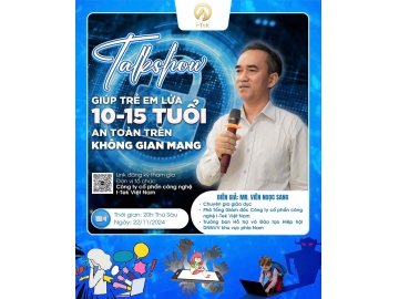 Talkshow Trực Tuyến Giúp Trẻ Em 10-15 Tuổi An Toàn Trên Không Gian Mạng Thành Công Vang Dội